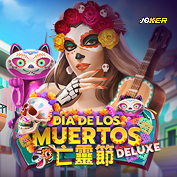 รวมเกมสล็อตทุกค่าย - Dia De Los Muertos Deluxe