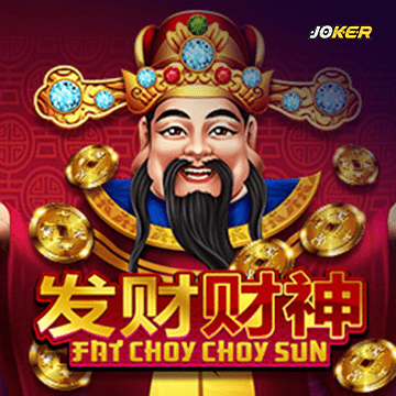 รวมเกมสล็อตทุกค่าย - Fat Choy Choy Sun