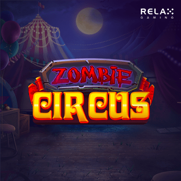 รวมเกมสล็อตทุกค่าย - Zombie Circus